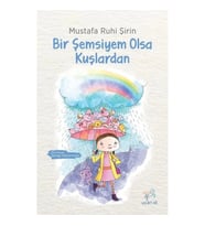 Bir Şemsiyem Olsa Kuşlardan