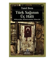 Türk Sağının Üç Hali
