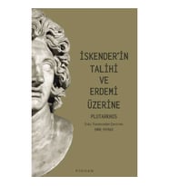 İskender'in Talihi Ve Erdemi Üzerine