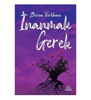 İNANMAK GEREK