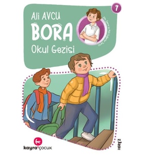 Bora 7 – Okul Gezisi