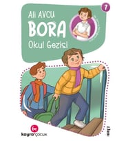 Bora 7 – Okul Gezisi