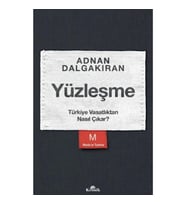 Yüzleşme - Türkiye Vasatlıktan Nasıl Çıkar?
