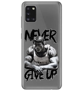 Samsung Galaxy A31 Uyumlu Arnold Fitness Never Give Up Desenli Şeffaf Telefon Kılıfı