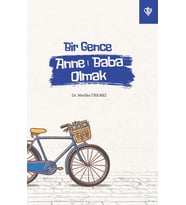 Bir Gence Anne Baba Olmak