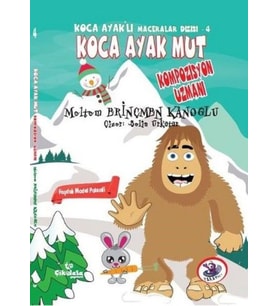 Koca Ayaklı Maceralar Dizisi 4 - Koca Ayak Mut: Kompozisyon Uzmanı