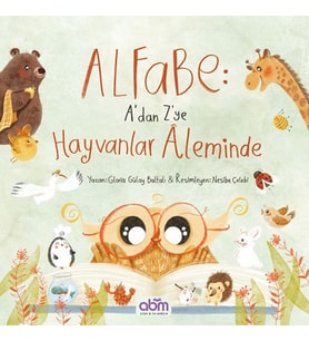 Alfabe- A’dan Z’ye Hayvanlar Aleminde