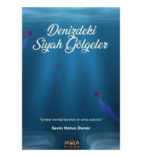 Denizdeki Siyah Gölgeler