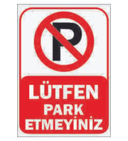 Trafik Ve Uyarı Levhası Lütfen Park Etmeyiniz A4 (21 CM X 29.7 CM) Pvc