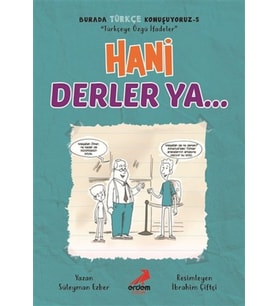 Hani Derler Ya... - Burada Türkçe Konuşuyoruz 5