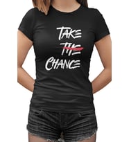 Take the Chance Siyah Kadın Tshirt