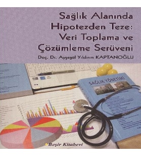 Sağlık Alanında Hipotezden Teze