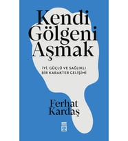 Kendi Gölgeni Aşmak Ferhat kardaş Timaş