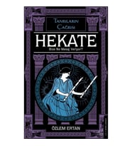 Hekate Bize Ne Mesaj Veriyor-Tanrıların Çağrısı