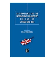 Nationalisms And The International Conjuncture: The Case Of Cyprus 1945-1964