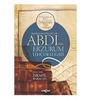 Şebinkarahisarlı Abdi'nin Erzurum Lehçesi Lügatı