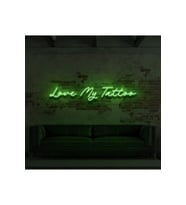 Love My Tattoo Yazılı Neon Tabela