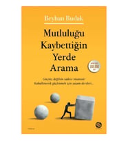 Mutluluğu Kaybettiğin Yerde Arama