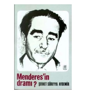 Menderes’in Dramı (1899-1960)
