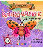 Benekli Kelebek - Efe Çuk Tiyatrosu Masal Kitabı Serisi