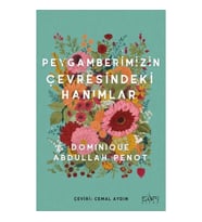 Peygamberimizin Çevresindeki Hanımlar