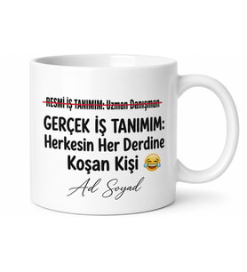 İsme Özel Gerçek İş Tanımım Yazılı Komik Kupa Bardak Hediye