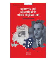 Nurettin Şazi Kösemihal’in Müzik Düşünceleri