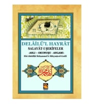 Delailü'l Hayrat - Salavat-ı Şerifeler (Aslı - Okunuşu - Anlamı)