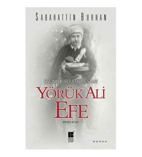 Egenin Kurtuluş Destanı - Yörük Ali Efe