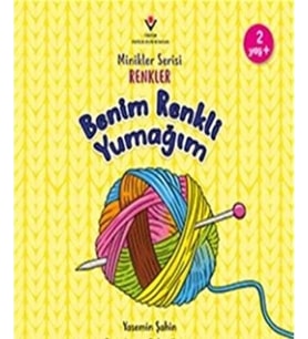 Benim Renkli Yumağım - Minikler Serisi Renkler