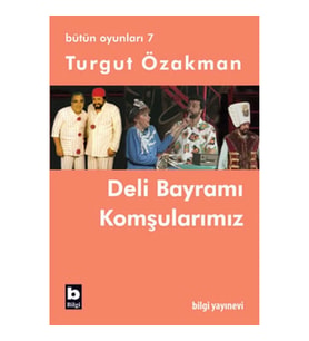 Deli Bayramı / Komşularımız (Bütün Oyunları-7)