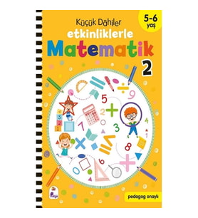 Küçük Dahiler – Etkinliklerle Matematik 2 (5-6 Yaş )