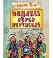 Eğlenceli Tarih 40 Osmanlı Süper Beyinleri