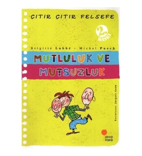 Çıtır Çıtır Felsefe 12 - Mutluluk ve Mutsuzluk
