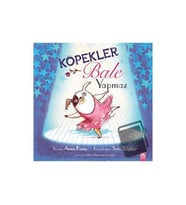 Köpekler Bale Yapmaz / Altın Kitaplar / Anna Kemp