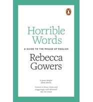Horrible Words: A Guide To The Misuse Of English