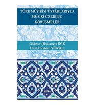 Türk Musıkisi Üstadlarıyla Musıki Üzerine Görüşmeler