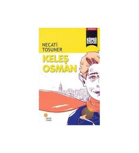 Keleş Osman - Necati Tosuner - Günışığı Kitaplığı Yayınları