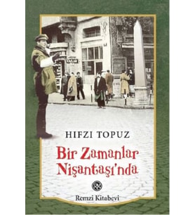 Bir Zamanlar Nişantaşı’nda