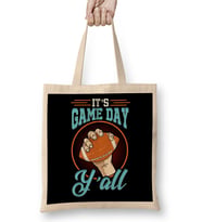 It s Gameday Y all Football & Gaming Tailgating Bez Çanta Uzun Saplı