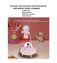 Çocuklar İçin Astronot Ufo Görünlümlü Şarjlı Masa Lambası 3 Fafklı Işık Modlu 8 Smd LED Esnek Gövde