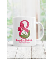 8 Mart Kadınlar Günü Kupa Bardak