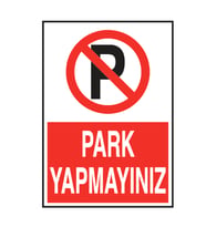 Park Yapmayınız  Metal Uyarı Levhası