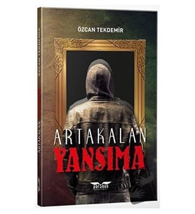 Yansıma   Artakalan Serisi / Perseus Yayınevi / Özcan Tekdemir