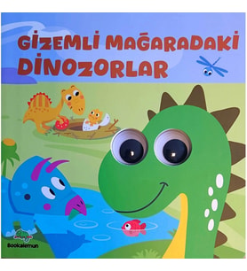 Gizemli Mağaradaki Dinozorlar– Oynar Gözlü Kitap
