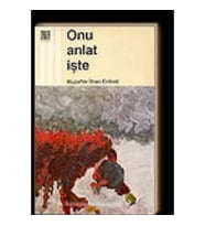 Onu Anlat İşte