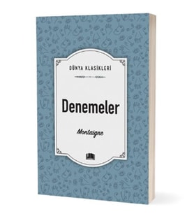 Ema - Denemeler adlı Kitap Roman Montaigne