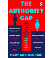The Authority Gap: Why Women Are Still Taken Less Seriously Than Men, And What We Can Do About It (Krem)