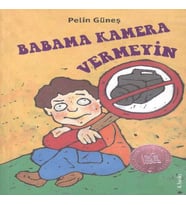 Babama Kamera Vermeyin