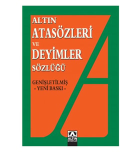 Altın Atasözleri Ve Deyimler Sözlüğü